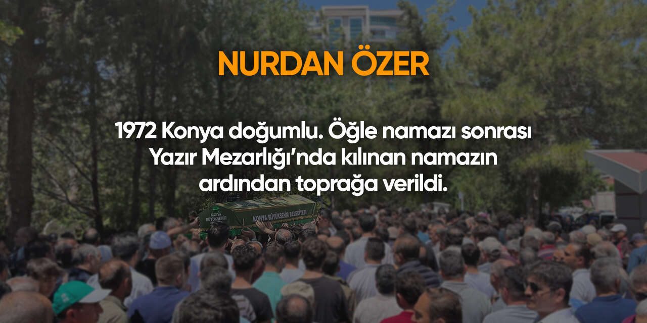 Konya'da bugün vefat edenler | 6 Haziran 2026 4